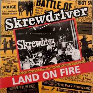 Skrewdriver - Land On Fire