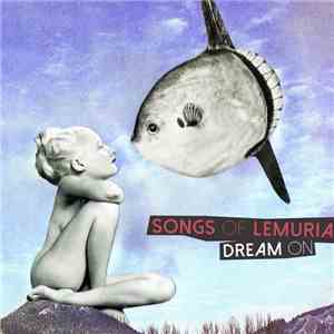 Songs Of Lemuria - Dream On