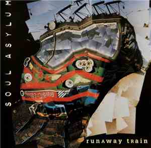 Soul Asylum  - Runaway Train
