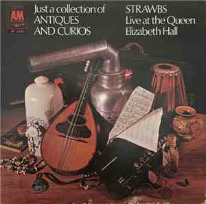 Strawbs - Just A Collection Of Antiques And Curios: Live At The Queen Eliza ...