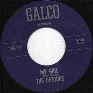 The Detours  - My Girl / You're The One I Had