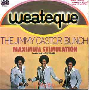 The Jimmy Castor Bunch - Maximum Stimulation / It Was You