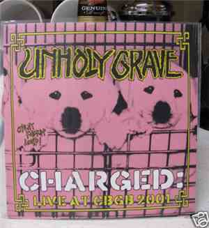 Unholy Grave - Charged CBGB EP