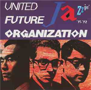United Future Organization - Jazzin' '91-'92