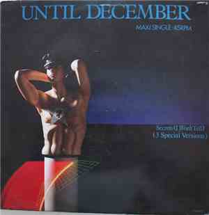 Until December - Secrets (I Won't Tell)