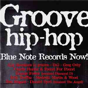 Various - Groove Hip-Hop - Blue Note Records Now.