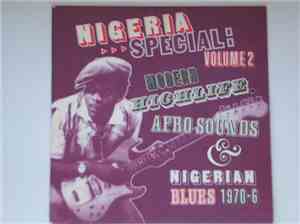Various - Nigeria Special: Volume 2 Modern Highlife, Afro Sounds & Nigerian Blues 1970-6