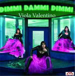Viola Valentino - Dimmi Dammi Dimmi remix