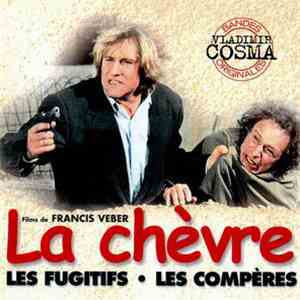 Vladimir Cosma - La Chèvre / Les Fugitifs / Les Compères