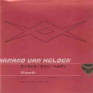 Armand Van Helden - 2Future4U