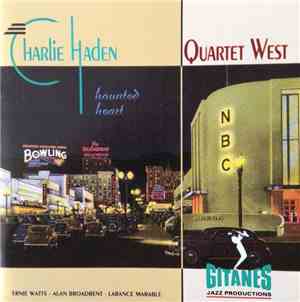 Charlie Haden - Quartet West - Haunted Heart