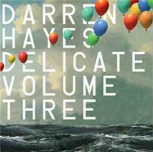 Darren Hayes - Delicate Volume Three