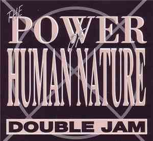 Double Jam - The Power Of Human Nature
