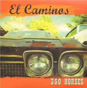 El Caminos  - 350 Horses