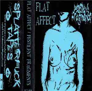 Flat Affect / Pestilent Fragments - Split
