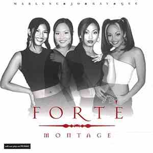 Forté  - Montage