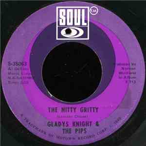 Gladys Knight & The Pips - The Nitty Gritty / Got Myself A Good Man
