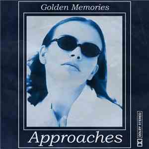 Golden Memories - Approaches