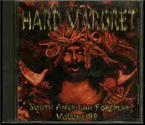 Hard Margret - South American Foreplay Volume 69