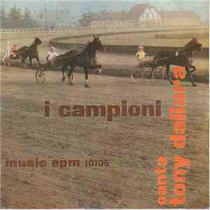 I Campioni Canta Tony Dallara - My Tennessee