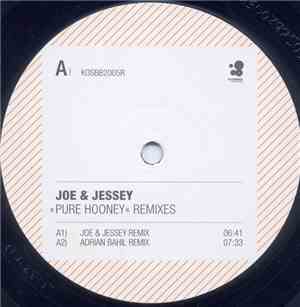 Joe & Jessey - Pure Hooney (Remixes)