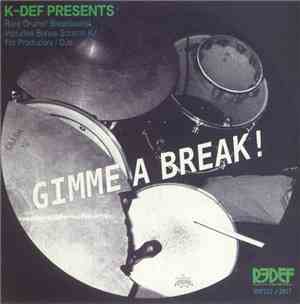K-Def - Gimme A Break!