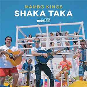 Mambo Kings  - Shaka Taka