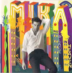 MIKA  - No Place In Heaven