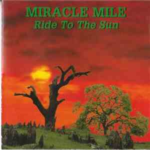 Miracle Mile  - Ride To The Sun