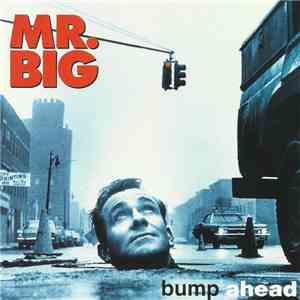 Mr. Big - Bump Ahead