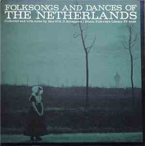 Mrs. Will. D. Scheepers - Folksongs And Dances Of The Netherlands