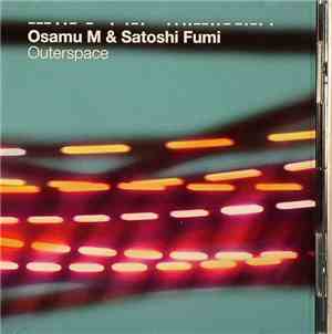 Osamu M & Satoshi Fumi - Outerspace