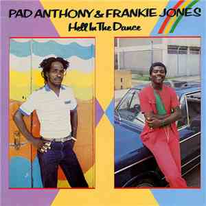 Pad Anthony & Frankie Jones  - Hell In The Dance