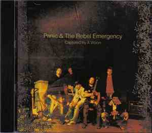 Panic & The Rebel Emergency - Captured By A Vision