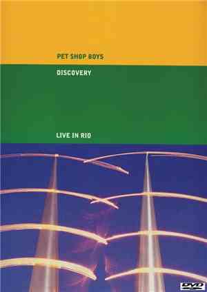 Pet Shop Boys - Discovery (Live In Rio)