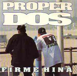 Proper Dos - Firme Hina
