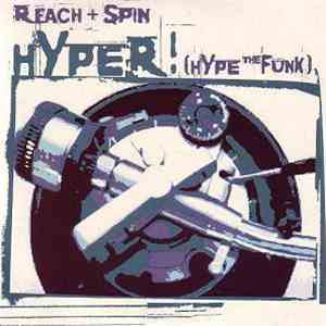 Reach & Spin - Hyper! (Hype The Funk)