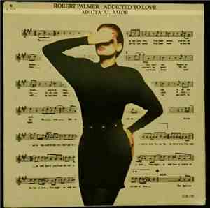 Robert Palmer - Addicted To Love