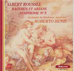 Roberto Benzi - Albert Roussel, Orchestre National Bordeaux Aquitaine - Sym ...