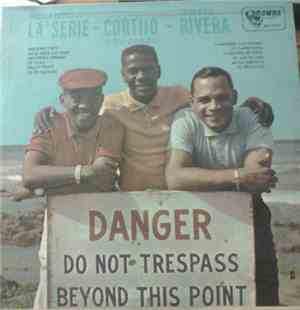 Rolando La'Serie - Cortijo Y Su Combo - Ismael Rivera - Danger
