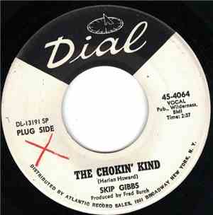 Skip Gibbs - The Chokin' Kind