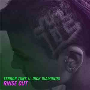 Terror Tone feat. Dick Diamonds - Rinse Out EP
