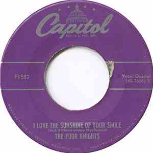 The Four Knights - I Love The Sunshine Of Your Smile / Sentimental Fool