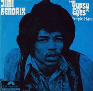 The Jimi Hendrix Experience - Gypsy Eyes / Purple Haze