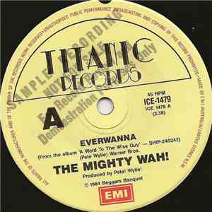 The Mighty Wah! - Everwanna