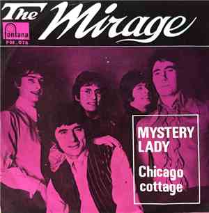 The Mirage - Mystery Lady / Chicago Cottage