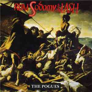 The Pogues - Rum, Sodomy & The Lash