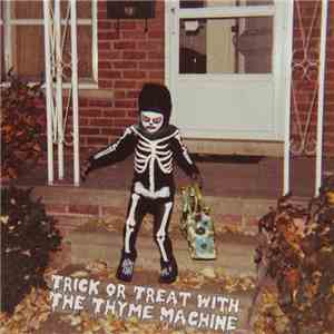 The Thyme Machine - Trick Or Treat With The Thyme Machine