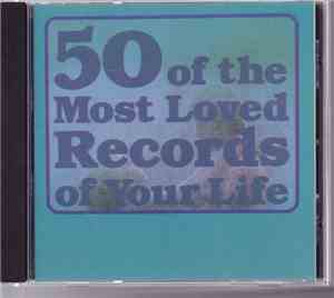 Various - 50 Of The Most Loved Records Of Your Life CD 2