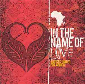 Various - In The Name Of Love: Artists United For Africa